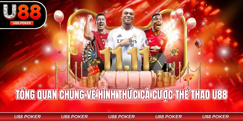 Cá cược thể thao U88 Tổng quan chung về hình thức cá cược thể thao U88